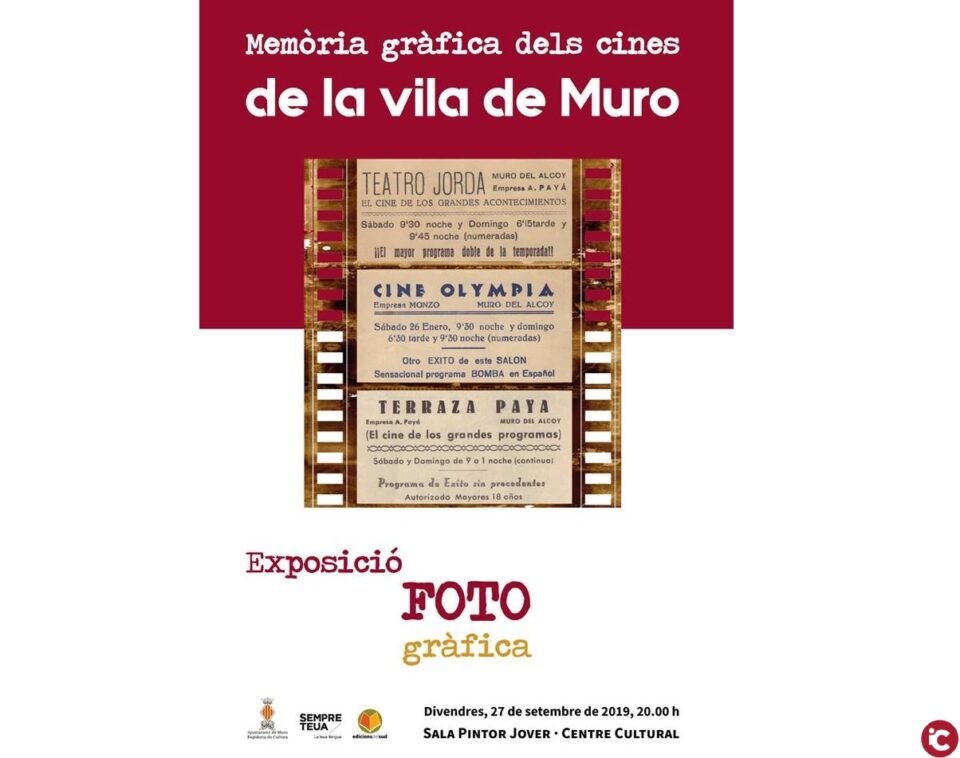 Exposició Memòria gràfica dels cines de la vila de Muro