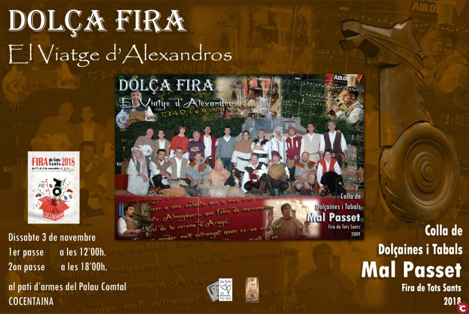 La colla Mal Passet de Cocentaina i el grup Teló Teatre realitzaran conjuntament l´espectacle músico-teatral Dolça Fira: El viatge d´Alexandros