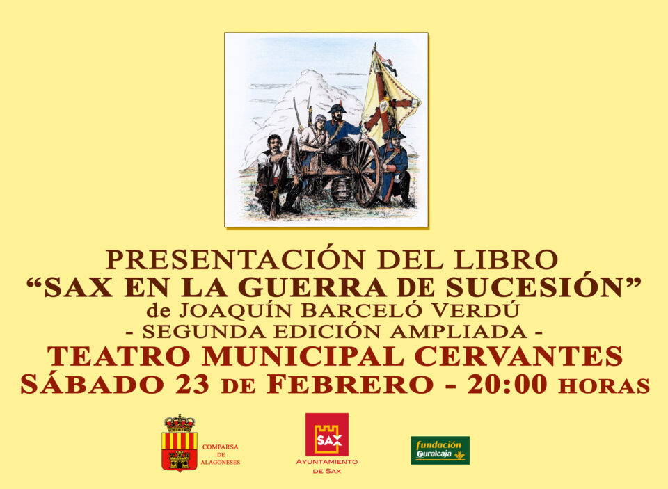 PRESENTACIÓN DE LA REEDICIÓN AMPLIADA DEL LIBRO SAX EN LA GUERRA DE SUCESIÓN